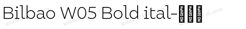 Bilbao W05 Bold ital字体转换